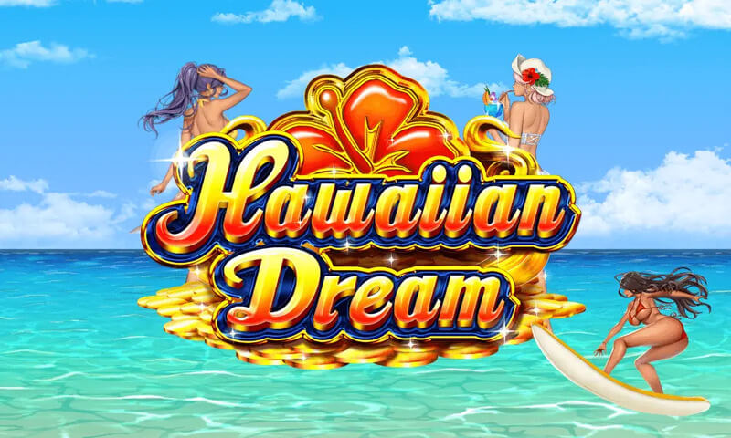 ■ ハワイアンドリーム (Hawaiian Dream)